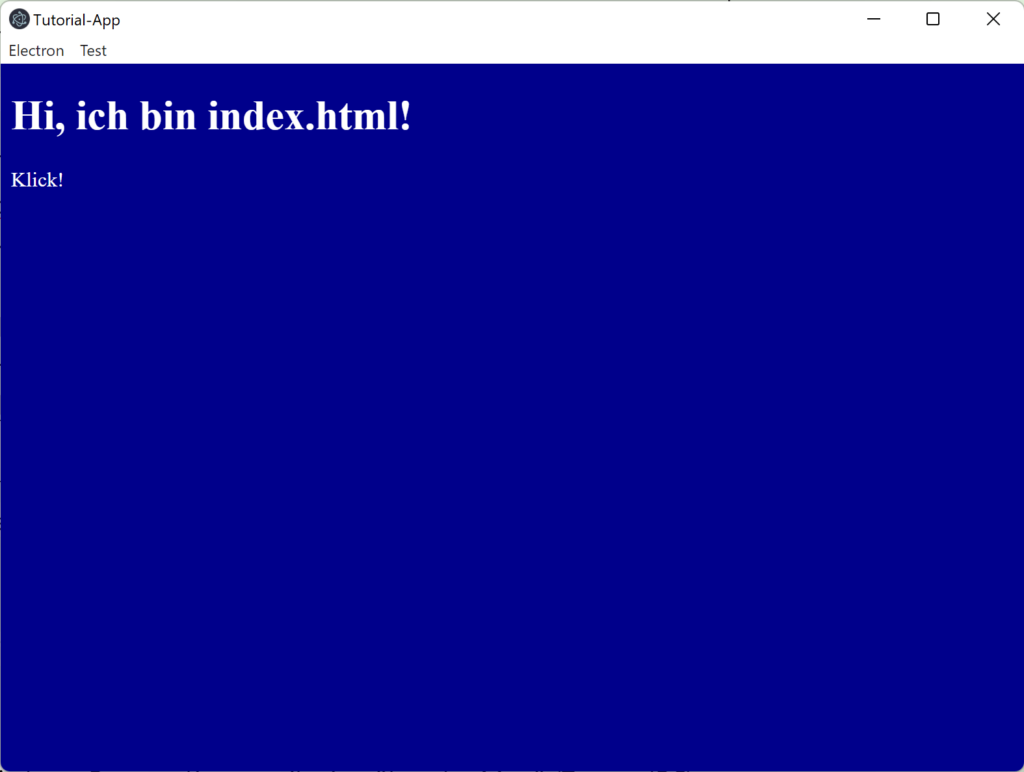 Darstellung der im Tutorial erarbeiteten App. Weiß auf blauem Grund ist zu lesen: "Hi, ich bin index.html! Klick!"